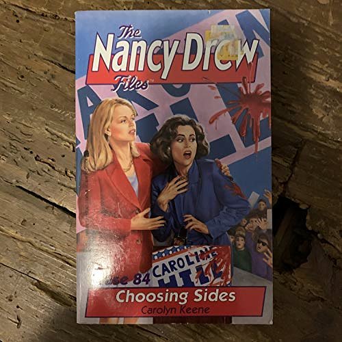 Cover Art for B000KK8O8U, Nancy Drew Files Case 84 Choosing Sides by Carolyn Keene