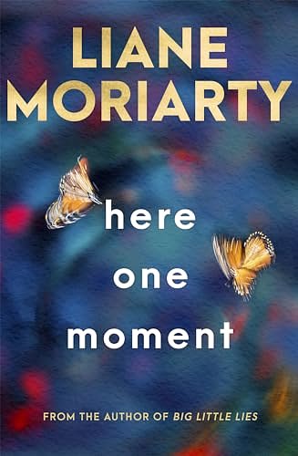 Cover Art for B0D17KDM16, Here One Moment by Liane Moriarty