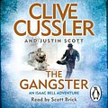 Cover Art for 9781405926072, The Gangster by Clive Cussler, Justin Scott, Scott Brick