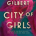 Cover Art for 9781526610423, City of Girls by Elizabeth Gilbert