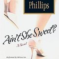 Cover Art for 9780060853068, Ain't She Sweet? by Susan Elizabeth Phillips