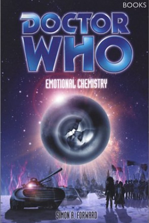Cover Art for 9780563486084, Doctor Who: Emotional Chemistry by Simon A. Forward