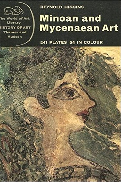 Cover Art for 9780500200575, Minoan and Mycenaean Art by Reynold A. Higgins