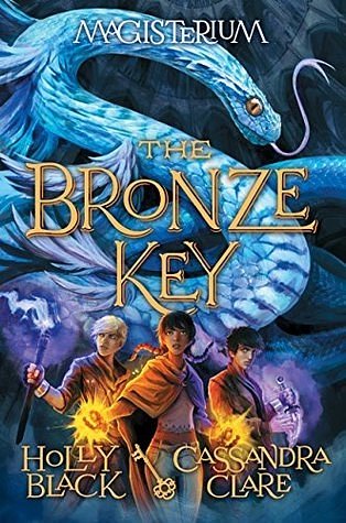 Cover Art for 9780606401456, The Bronze KeyMagisterium by Cassandra Clare, Holly Black