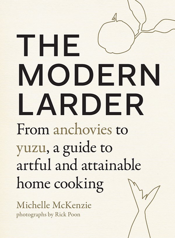 Cover Art for 9781611805703, The Modern Larder by Michelle McKenzie