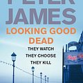 Cover Art for 9780330545976, Looking Good Dead by Peter James