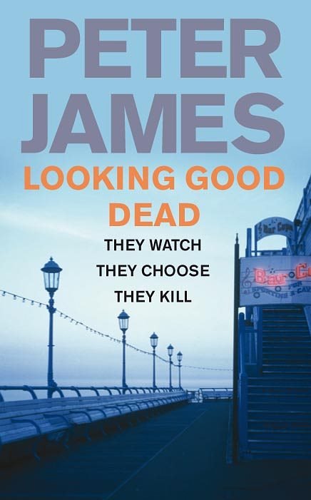 Cover Art for 9780330545976, Looking Good Dead by Peter James