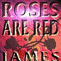 Cover Art for 9780747274360, Roses are Red by James Patterson