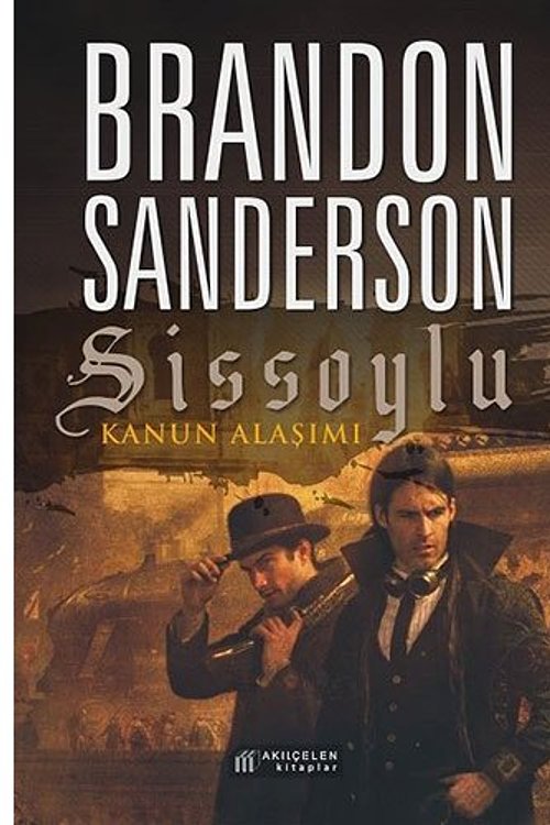 Cover Art for 9786055069438, Sissoylu: Kanun Alaşımı by Brandon Sanderson