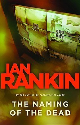 Cover Art for 9780316057578, The Naming of the Dead by Ian Rankin