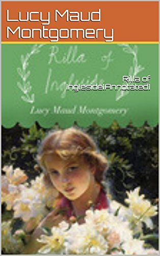 Cover Art for B01MEFJONR, Rilla of Ingleside[Annotated] by Lucy Maud Montgomery