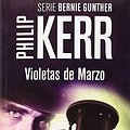 Cover Art for 9788490564868, Violetas de marzo: Serie Bernie Gunther I by Philip Kerr