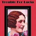 Cover Art for 9781849024358, Trouble for Lucia by E. F. Benson