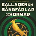 Cover Art for 9789178038428, Balladen om sångfåglar och ormar by Suzanne Collins