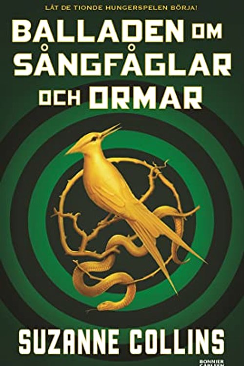Cover Art for 9789178038428, Balladen om sångfåglar och ormar by Suzanne Collins