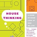 Cover Art for 9780060538804, House Thinking by Winifred Gallagher