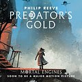 Cover Art for 9781407189154, Predator's GoldMortal Engines Quartet by Philip Reeve