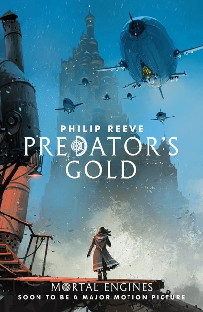 Cover Art for 9781407189154, Predator's GoldMortal Engines Quartet by Philip Reeve