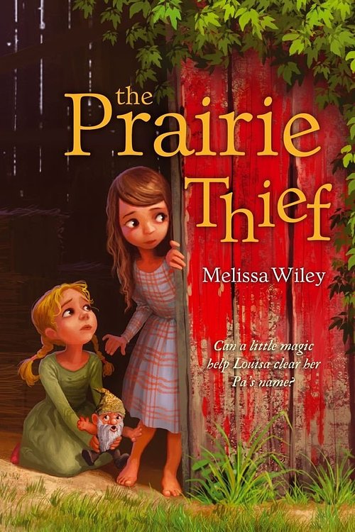 Cover Art for 9781442440579, The Prairie Thief by Melissa Wiley