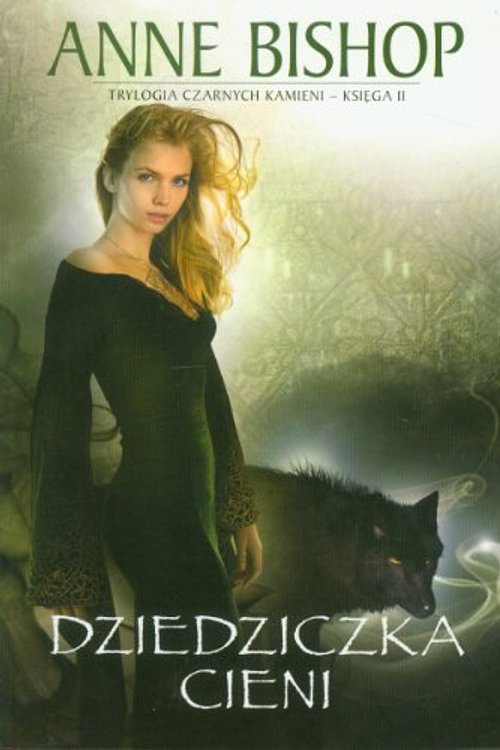 Cover Art for 9788392732211, Dziedziczka Cieni by Anne Bishop
