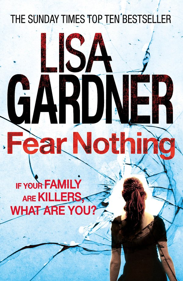 Cover Art for 9780755388349, Fear Nothing (Detective D.D. Warren 7) by Lisa Gardner