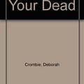 Cover Art for 9780750511759, Mourn Not Your Dead by Deborah Crombie