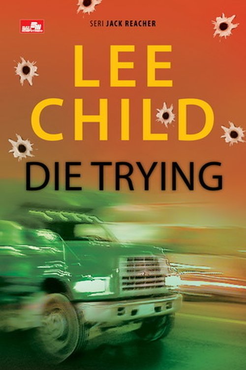 Cover Art for 9786020231921, Die Trying by Lee Child