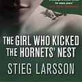 Cover Art for 9781906694173, The Girl Who Kicked the Hornets' Nest by Stieg Larsson