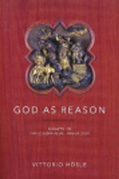 Cover Art for 9780268081652, God As Reason by Vittorio Hösle