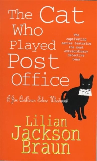 Cover Art for 9780747250371, The Cat Who Played Post Office (The Cat Who Mysteries, Book 6): A cosy feline crime novel for cat lovers everywhere by Lilian Jackson Braun