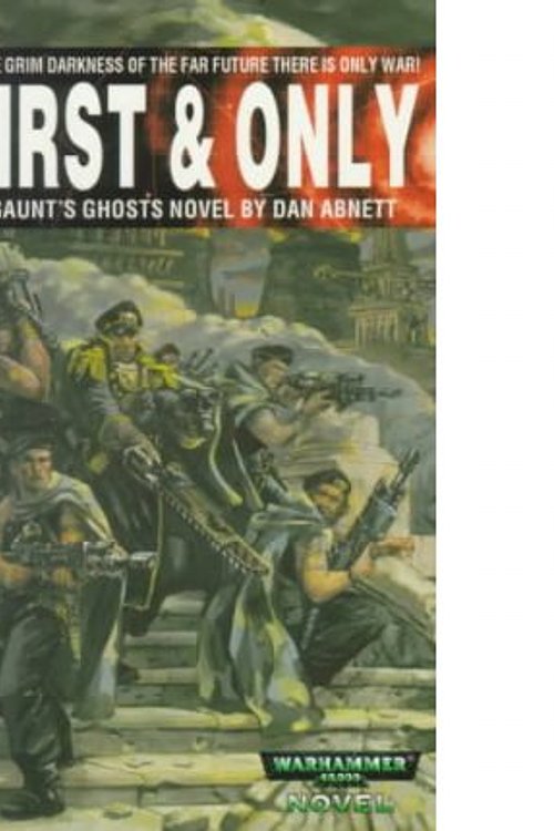 Cover Art for 9780671783754, First & Only by Dan Abnett