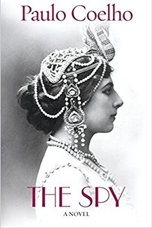 Cover Art for 9781784756796, The Spy by Paulo Coelho