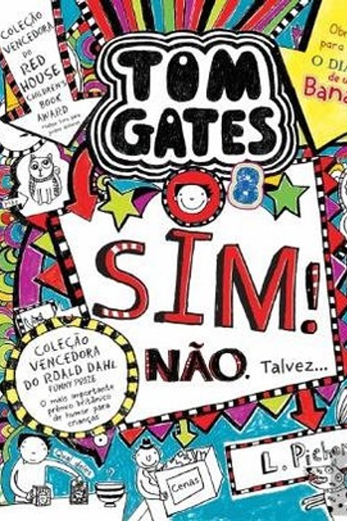Cover Art for 9789897074127, Tom Gates 8: Sim! Não. Talvez… by Liz Pichon
