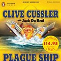 Cover Art for 9780143144434, Plague Ship by Clive Cussler, Du Brul, Jack B.