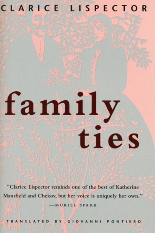 Cover Art for 9780292724488, Family Ties by Clarice Lispector