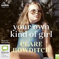 Cover Art for 9780655671732, Your Own Kind Of Girl by Clare Bowditch