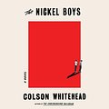 Cover Art for 9781984891372, The Nickel Boys by Colson Whitehead