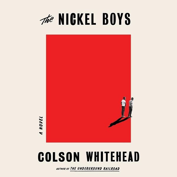 Cover Art for 9781984891372, The Nickel Boys by Colson Whitehead