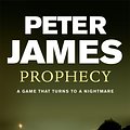 Cover Art for 9780752817378, Prophecy by Peter James