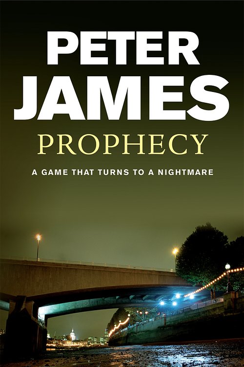 Cover Art for 9780752817378, Prophecy by Peter James