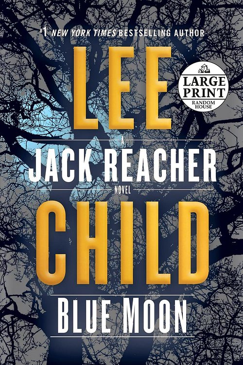 Cover Art for 9780593168158, Blue Moon: A Jack Reacher Novel (Random House Large Print) by Lee Child