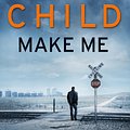 Cover Art for 9780857502698, Make Me (Jack Reacher 20)  Export by Lee Child