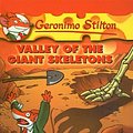 Cover Art for 9780756988050, Valley of the Giant Skeletons by Geronimo Stilton