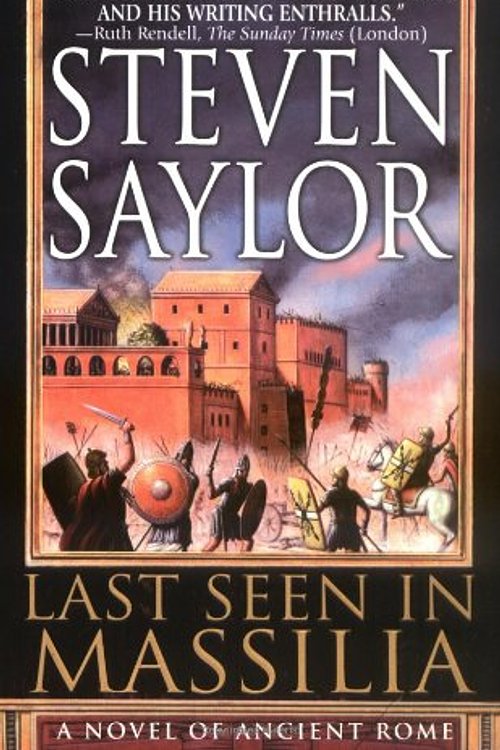 Cover Art for 9780312977870, Last Seen in Massilia: A Novel of Ancient Rome by Steven Saylor