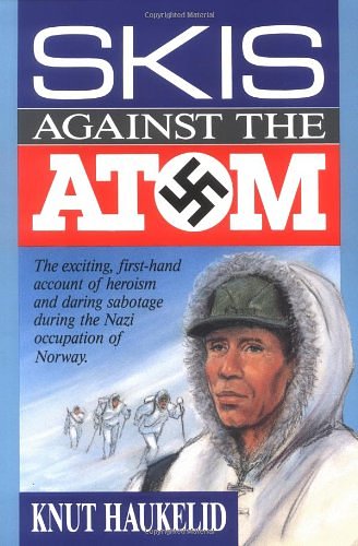 Cover Art for 9780942323078, Skis Against the Atom by Knut Haukelid