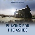 Cover Art for 9781848942752, Playing For The Ashes: An Inspector Lynley Novel: 7 by Elizabeth George