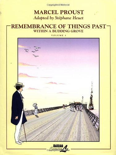 Cover Art for 9781561633203, Remembrance of Things Past: Within a Budding Grove by Marcel Proust, Stephane Heuet