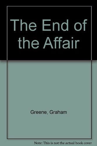 Cover Art for 9780859974592, The End of the Affair by Graham Greene