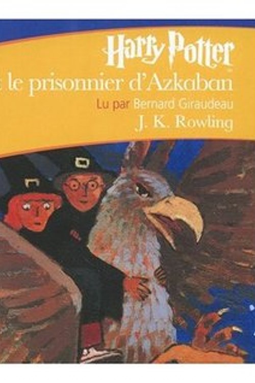 Cover Art for 9780317456394, Harry Potter et le Prisonnier d'Azkaban (French Audio CD (2 MP3 Compact Discs) Edition of Harry Potter and the Prisoner of Azkaban) (French Edition) (Audio CD) by J. K. Rowling
