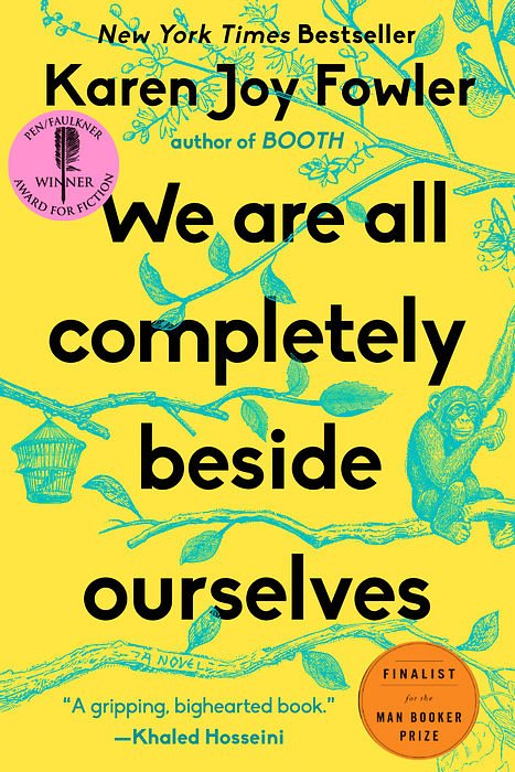 Cover Art for 9780399162091, We Are All Completely Beside Ourselves by Karen Joy Fowler